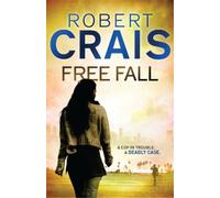 Robert Crais Free Fall (Tascabile) Cole & Pike