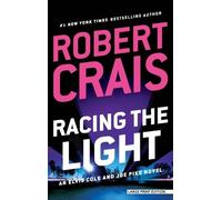 Robert Crais Racing the Light (Tascabile) Elvis Cole and Joe Pike Novel