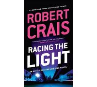 Robert Crais Racing the Light (Tascabile) Elvis Cole and Joe Pike Novel
