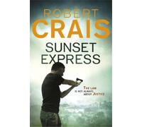 Robert Crais Sunset Express (Tascabile) Cole & Pike