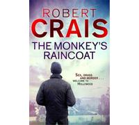 Robert Crais The Monkey's Raincoat (Tascabile) Cole & Pike