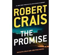 Robert Crais The Promise (Tascabile) Elvis Cole and Joe Pike Novel