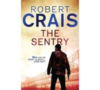 Robert Crais The Sentry (Tascabile) Joe Pike Novel