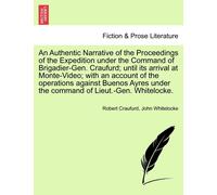 Robert Craufurd An Authentic Narrative of the Proceedings of the Exp (Tascabile)