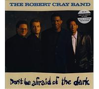 ROBERT CRAY BAND - DON'T BE AFRAID OF THE DARK 7 INCH (7" 45) UK MERCURY 1988 (Katalog-Nummer: CRAY5)