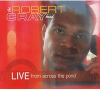 Robert Cray Band - Live From Across The Pond