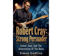 Robert Cray: Strong Persuader: 10
