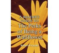 Robert Crayola A Reader's Guide to The Perks of Being a Wallflower (Tascabile)