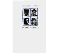 Robert Creeley Selected Poems (Tascabile)