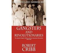 Robert Cribb Gangsters and Revolutionaries (Tascabile)