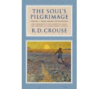 Robert Crouse The Soul's Pilgrimage - Volume 1: From Advent t (Copertina rigida)