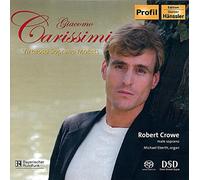 Robert Crowe - Carissimi: Virtuoso Soprano Motets