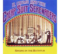 Robert Crumb and His Cheap Suit Serenaders Singing in the Bathtub (Vinyl LP)