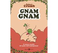 ROBERT CRUMB GNAM GNAM RIZZOLI - LIZARD