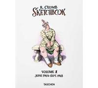 Robert Crumb. Sketchbook. Ediz. inglese. Vol. 1: 1964-1968