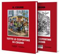 Robert Crumb. Tutte le copertine. Ediz. a colori