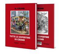Robert Crumb. Tutte le copertine. Ediz. a colori. Con booklet