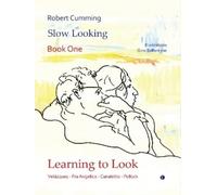 Robert Cumming Learning to Look (Copertina rigida)