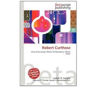 Robert Curthose: Duke of Normandy, William of Malmesbury, William Adelin