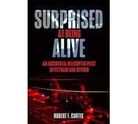 Robert Curtis Surprised at Being Alive (Tascabile)