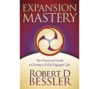 Robert D. Bessler Expansion Mastery (Tascabile)