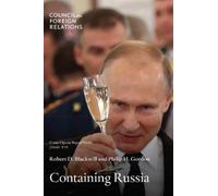 Robert D Blackwill Philip H Gordon Containing Russia (Tascabile)