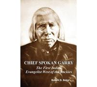 Robert D Bolen chief spokan garry (Tascabile)