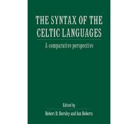 Robert D. Borsley The Syntax of the Celtic Languages (Tascabile)