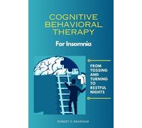 Robert D Bradham Cognitive Behavioral Therapy For Insomnia (Tascabile)