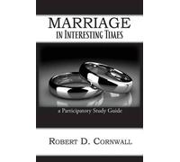 Robert D Cornwall Marriage in Interesting Times (Tascabile)