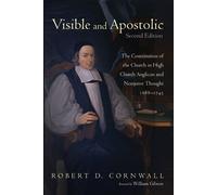Robert D Cornwall Visible and Apostolic, Second Edition (Tascabile)