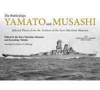 Robert D Eldridge The Battleships Yamato and Musashi (Copertina rigida)