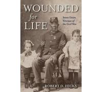 Robert D. Hicks Wounded for Life (Copertina rigida)
