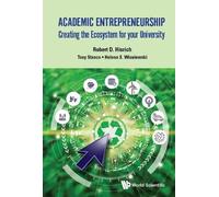 Robert D Hisric Academic Entrepreneurship: Creating The Ecosy (Copertina rigida)