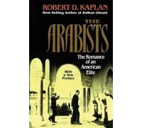 Robert D. Kaplan Arabists (Tascabile)