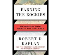 Robert D. Kaplan Earning the Rockies (Tascabile)