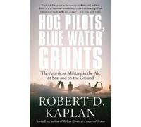 Robert D. Kaplan Hog Pilots, Blue Water Grunts (Tascabile) Vintage Departures