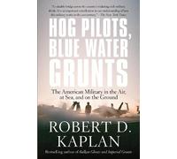 Robert D. Kaplan Hog Pilots, Blue Water Grunts (Tascabile) Vintage Departures