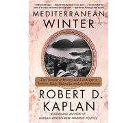 Robert D. Kaplan Mediterranean Winter (Tascabile) Vintage Departures