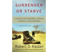 Robert D. Kaplan Surrender or Starve (Tascabile) Vintage Departures