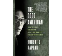 Robert D. Kaplan The Good American (Tascabile)