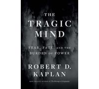 Robert D. Kaplan The Tragic Mind (Copertina rigida)
