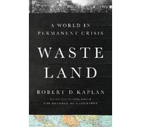 Robert D. Kaplan Waste Land (Copertina rigida)