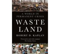 Robert D. Kaplan Waste Land (Tascabile) (PRESALE 10/09/2026)