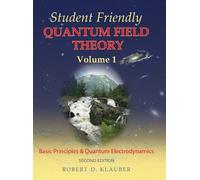 Robert D. Klauber Student Friendly Quantum Field Theory (Copertina rigida)