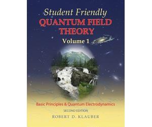Robert D. Klauber Student Friendly Quantum Field Theory (Tascabile)