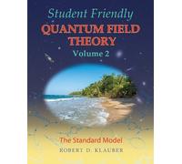 Robert D Klauber Student Friendly Quantum Field Theory Volume 2 (Tascabile)