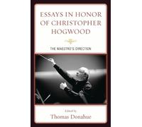 Robert D. Levin Essays in Honor of Christopher Hogwood (Copertina rigida)