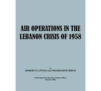 Robert D. Little Wilhelmine Burch USAF Histor Air Operations in the (Tascabile)