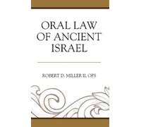 Robert D. Miller II, OFS Oral Law of Ancient Israel (Copertina rigida)